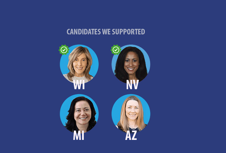 We helped Jodi Habush Sinykin (WI) and Brittney Miller (NV) win.